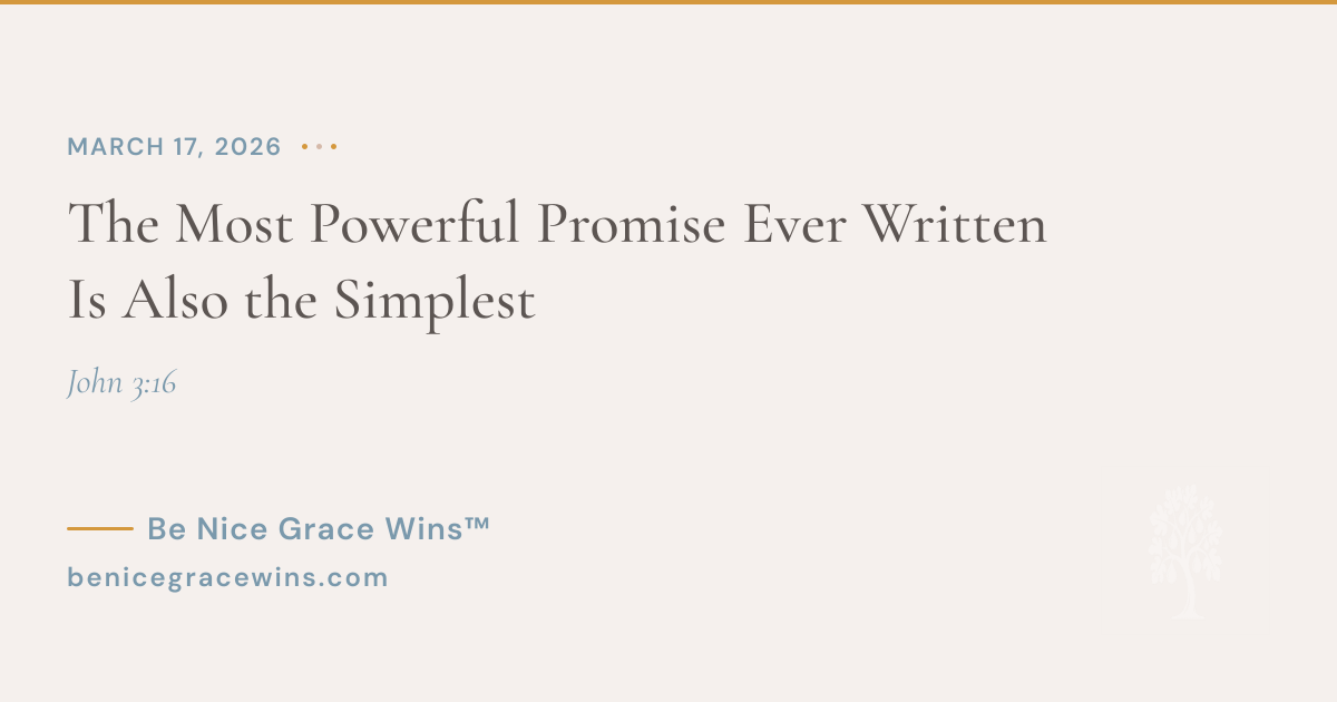 The Most Powerful Promise Ever Written Is Also the Simplest | Be Nice ...